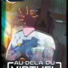 Au-Delà Du Virtuel